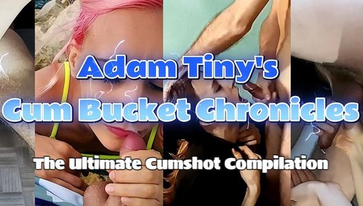 Adam Tiny’s Cum Bucket Chronicles: the Ultimate Cumshot Compilation